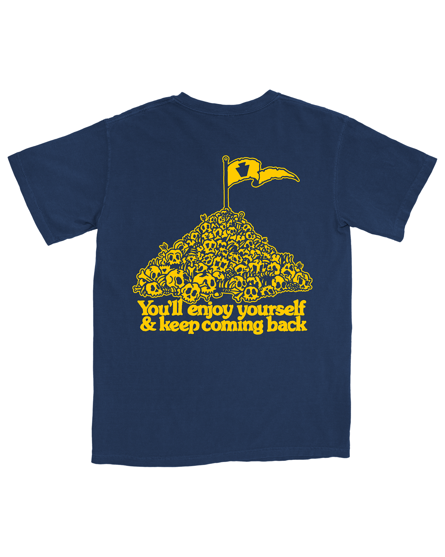You'll enjoy yourself and keep coming back on a navy t-shirt