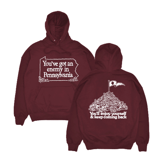 Gif of three different colored hoodies with 'You've got an enemy in Pennsylvania' on the front and 'You'll enjoy yourself & keep coming back' on the back