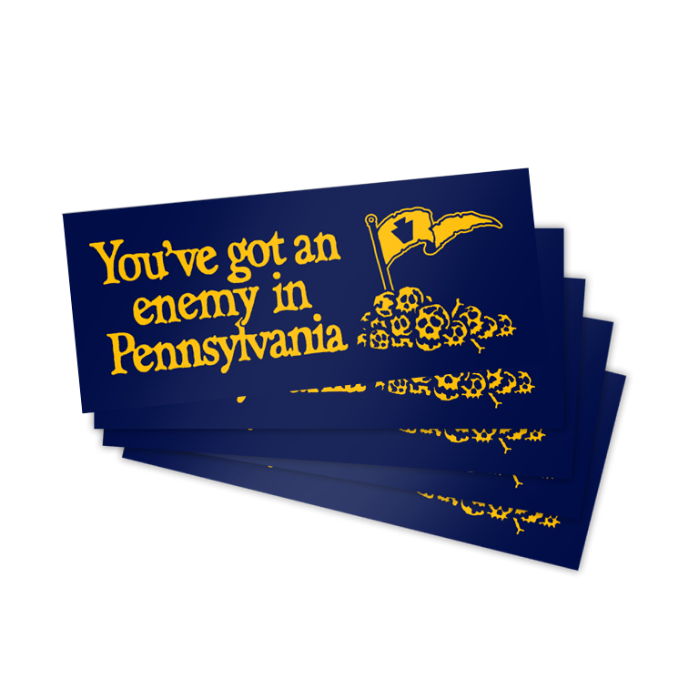 Five blue stickers with yellow text "You've got an enemy in Pennsylvania" and graphics