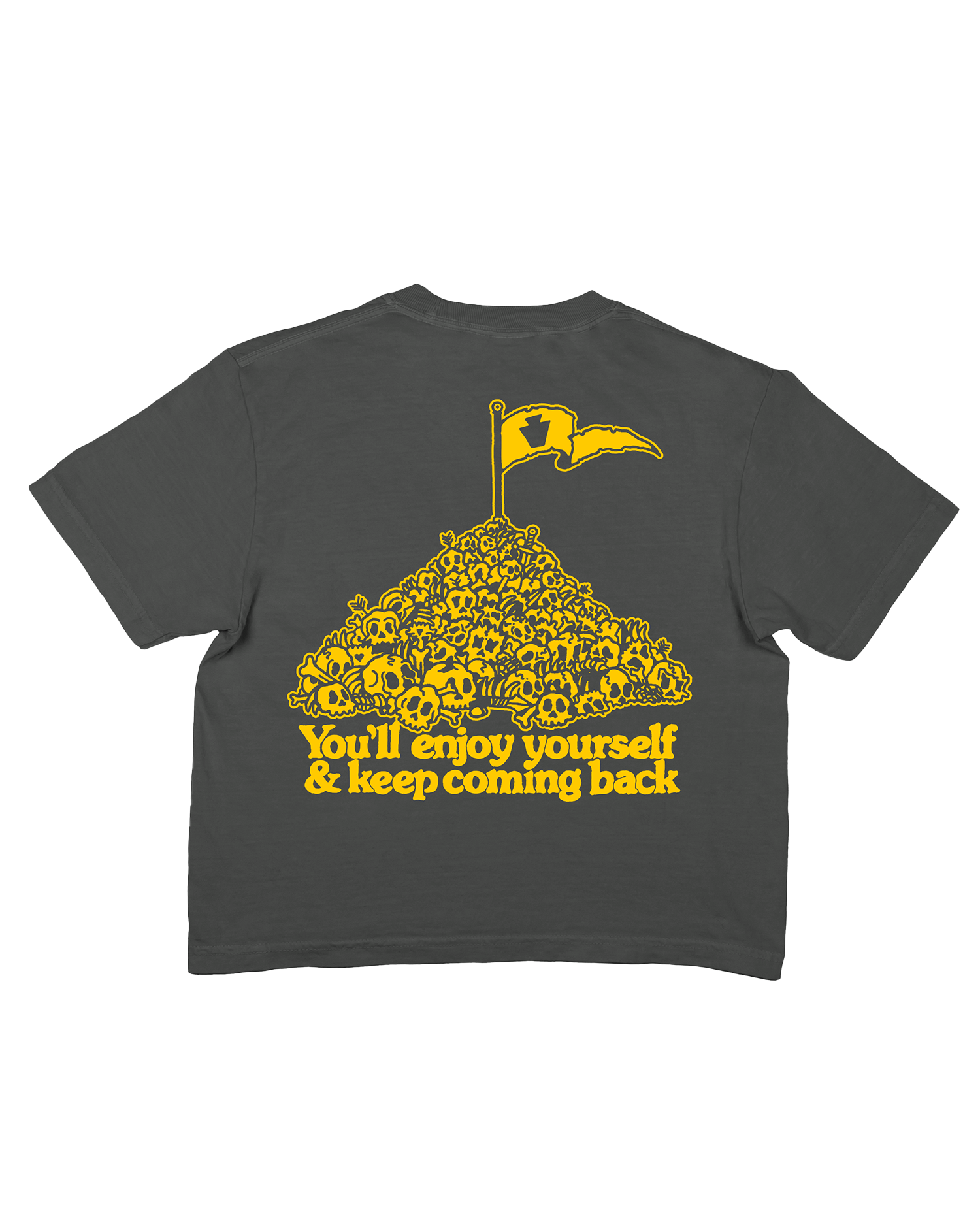 Gray t-shirt with yellow graphic and text "You'll enjoy yourself & keep coming back"