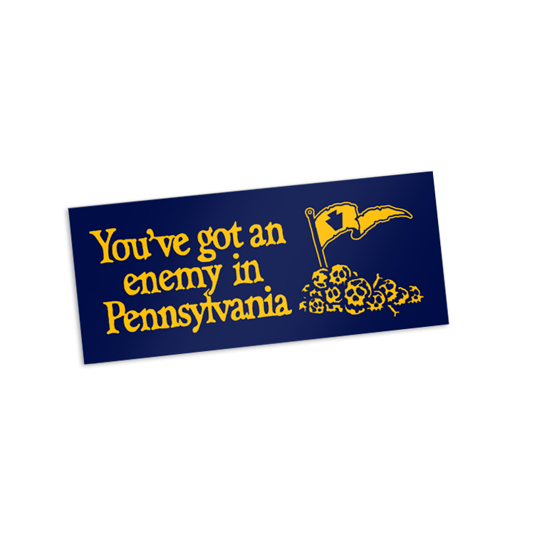 Bumper sticker with text 'You've got an enemy in Pennsylvania' on a blue background